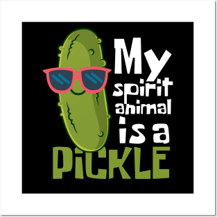 My Spirit Animal Is A Pickle Funny Posters and Art